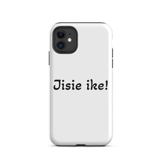 Tough iPhone case Jisie ike!